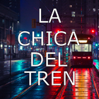 La Chica Del Tren (LIBRO completo) 아이콘