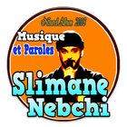 Slimane Nebchi Musique et Paroles আইকন