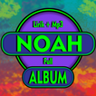 Noah (Peterpan) Full Album