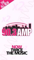 90.3 AMP Radio poster