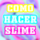 Como Hacer Slime APK