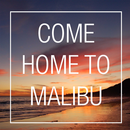 Come Home to Malibu APK