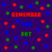 Remember the Dot