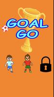 Goal Go poster