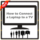 guide to connect laptop to tv APK