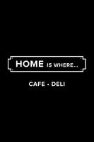 Home is where. Cafe Deli পোস্টার