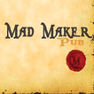 Mad Maker Pub