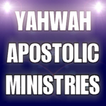 Yahwah Apostolic Ministries