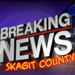 Skagit Breaking News