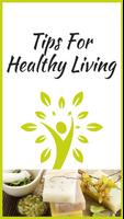 Tips For Healthy Living poster