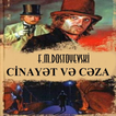 Dostoyevski – Cinayət və Cəza