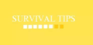 Survival Tips