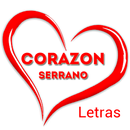 Corazón Serrano Letras de Canc APK