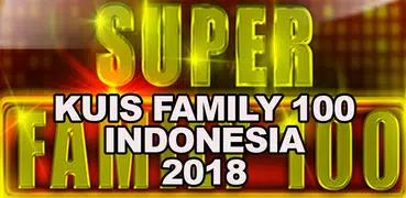 Kuis Family 100 Indonesia 2018