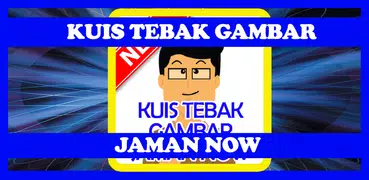 Kuis Tebak Gambar Jaman Now