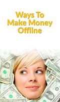 Make Money Offline easy Free ! poster