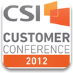 CSI Customer Conference 2012