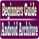 Beginners Guide Android Architecture Tutorials APK