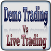 Demo Trading VS Live Trading