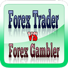 Forex Trader Vs Forex Gambler أيقونة