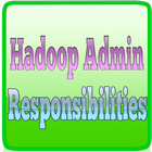 Hadoop Admin Responsibilities Zeichen