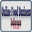 Guide for Online Food Business Ideas