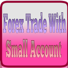 Forex Trade with Small Account icono