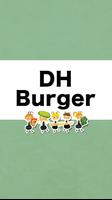 DH Burger【ディーエイチバーガー】 الملصق