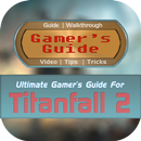 Gamer's Guide™ for Titanfall 2 APK