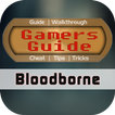 ”Gamer's Guide for Bloodborne