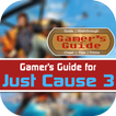 Gamer's Guide for Just Cause 3