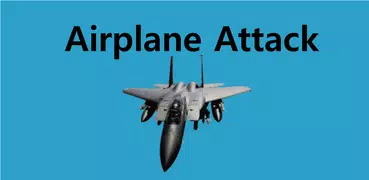 Airplane Attack - destory