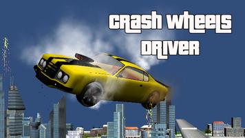 Crash Wheels Driver Affiche