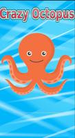 Crazy Octopus Affiche