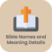 Bible Names and Meaning Details