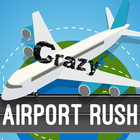 Crazy Airport Rush icône