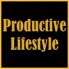 Productive Lifestyle