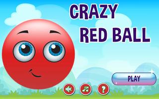 Crazy Red Ball 4 poster