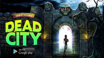 Escape from deadcity endless rush Affiche