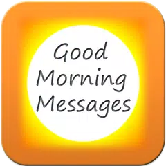 Скачать Good Morning Messages APK