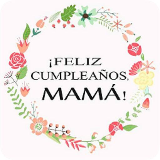 Feliz Cumpleaños Mamá