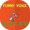 ”Funny Voice Maker