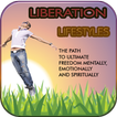 ”Liberation Lifestyles