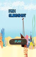 Fish Slingshot الملصق