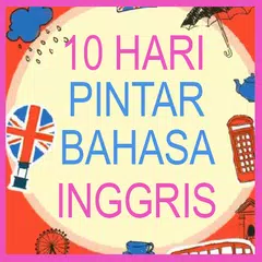 10 Hari Pintar Bahasa Inggris