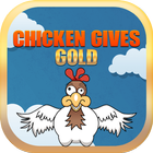 Chicken Gives Gold icône