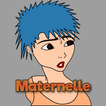 ”Maternelle