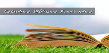 Estudios Bíblicos Profundos