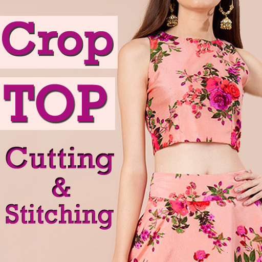 Crop Top Designs Cutting and Stitching Videos App