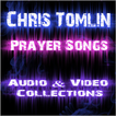 Chris Tomlin Prayer Songs